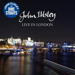 John Illsley: Live In London