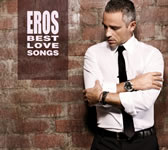 EROS RAMAZZOTTI: Best Love Songs
