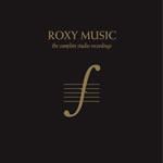 ROXY MUSIC: The Complete Studio Recordings 1972-1982