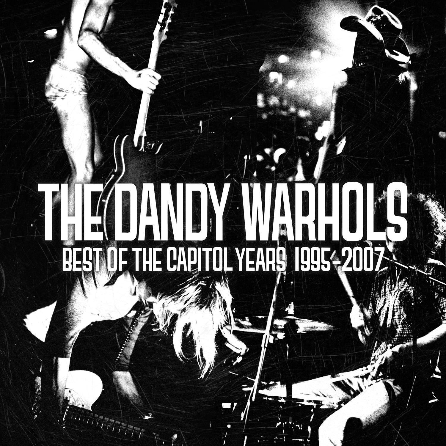 The Dandy Warhols The Best Of The Capitol Years 19952007