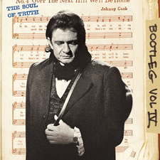 Johnny Cash: BOOTLEG VOL. IV: The Soul Of Truth