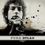 Bob Dylan: Pure