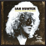 Ian Hunter: From The Knees Of My Heart - The Chrysalis Years 1979-1981