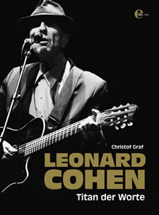 Christof Graf: Leonard Cohen - Titan der Worte