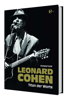 Christof Graf: Leonard Cohen - Titan der Worte