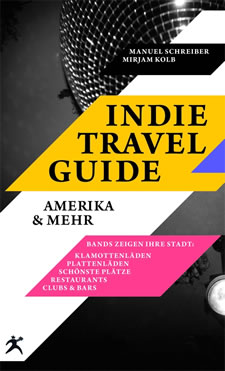 Indie Travel Guide Amerika & mehr