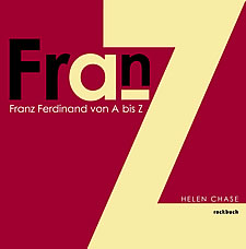 Helen Chase - Franz Ferdinand von A bis Z
