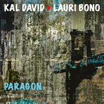 Kal David & Lauri Bono - Paragon