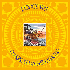 Popol Vuh - Einsjäger & Siebenjäger