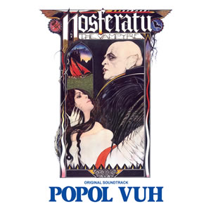 Popol Vuh - Nosferatu