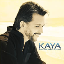 Kaya: Born Under The Star Of Change