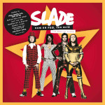 Slade - Cum On Feel The Hitz