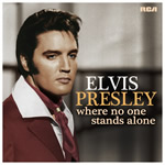 Elvis Presley: Where No One Stands Alone