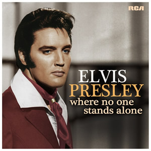 Elvis Presley: Where No One Stands Alone