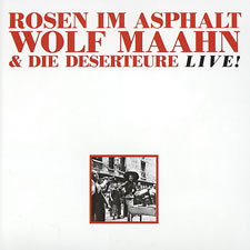 Wolf Maahn - Rosen im Asphalt/Live!