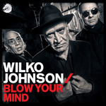 Wilko Johnson: Blow Your Mind