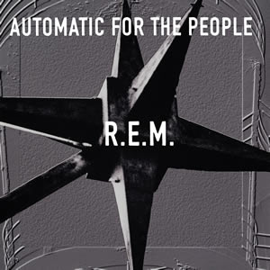 R.E.M. - Automatic For The People, LP-Cover