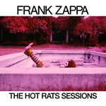 Frank Zappa: The Hot Rats Sessions